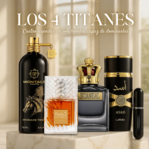 LOS 4 TITANES KHAMRAH-MONTALE-ASAD.SCANDAL+PERFUMERO